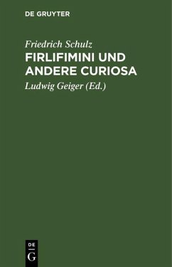 Firlifimini und andere Curiosa (eBook, PDF) - Schulz, Friedrich