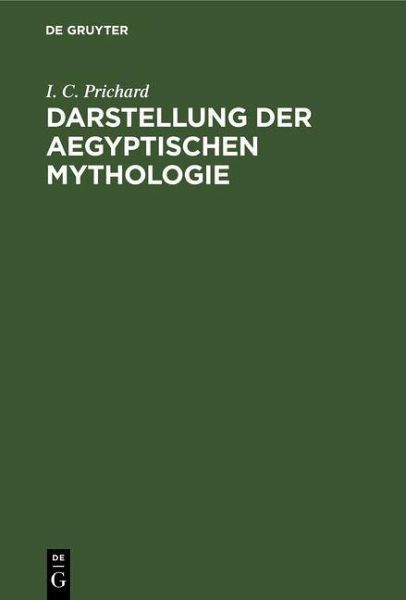 Darstellung der Aegyptischen Mythologie (eBook, PDF) Darstellung der Aegyptischen Mythologie (eBook, PDF)