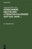 Kürschners Deutscher Literatur-Kalender auf das Jahr .... 55. Jahrgang 1930 (eBook, PDF)