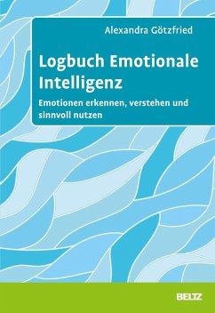 Logbuch Emotionale Intelligenz - Götzfried, Alexandra