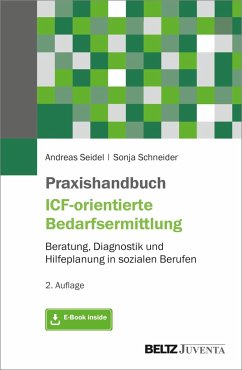 Praxishandbuch ICF-orientierte Bedarfsermittlung - Seidel, Andreas;Schneider, Sonja