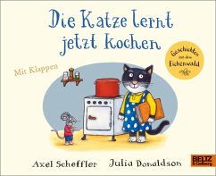 Die Katze lernt jetzt kochen - Scheffler, Axel;Donaldson, Julia