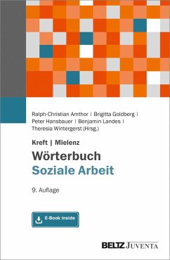 Kreft/Mielenz Wörterbuch Soziale Arbeit - Amthor, Ralph-Christian; Goldberg, Brigitta; Hansbauer, Peter; Landes, Benjamin; Wintergerst, Theresia