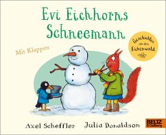 Evi Eichhorns Schneemann - Scheffler, Axel;Donaldson, Julia