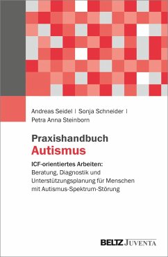 Praxishandbuch Autismus - Seidel, Andreas;Schneider, Sonja;Steinborn, Petra