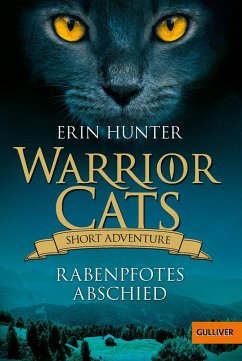 Warrior Cats - Short Adventure - Rabenpfotes Abschied - Hunter, Erin