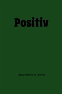 Positiv - Ribeiro do Espinho, Estevão