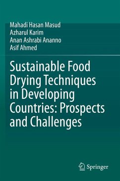 Sustainable Food Drying Techniques in Developing Countries: Prospects and Challenges - Hasan Masud, Mahadi;Karim, Azharul;Ananno, Anan Ashrabi