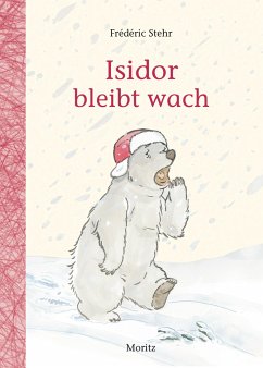Isidor bleibt wach - Stehr, Frédéric
