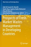 Prospects of Fresh Market Wastes Management in Developing Countries