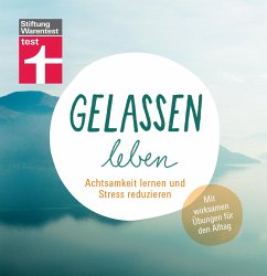 Gelassen leben - Middendorf, Katharina