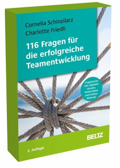 116 Fragen für die erfolgreiche Teamentwicklung - Schinzilarz, Cornelia;Friedli, Charlotte