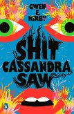 Shit Cassandra Saw (eBook, ePUB)
