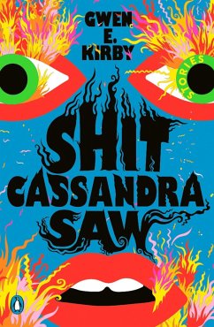 Shit Cassandra Saw (eBook, ePUB) - Kirby, Gwen E.