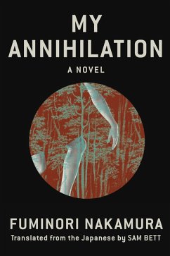My Annihilation (eBook, ePUB) - Nakamura, Fuminori