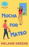 Mocha for Mateo (Pier 3 Coffee, #1) (eBook, ePUB)