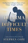 The Dharma in Difficult Times (eBook, ePUB)