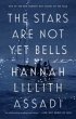The Stars Are Not Yet Bells (eBook,... - Bild 1