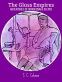 The Glass Empires: Adventures of Doron the Snake Keeper (eBook, ePUB) The Glass Empires: Adventures of Doron the Snake Keeper (eBook, ePUB)