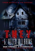 They (Three Ghosts in the Machine, #1) (eBook, ePUB) They (Three Ghosts in the Machine, #1) (eBook, ePUB)