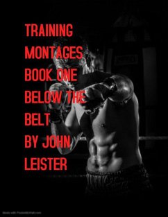Cover Training Montages Book One Below The Belt (eBook, ePUB)
