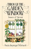 Through the Garden Window: Seasons of Harvest (eBook, ePUB)