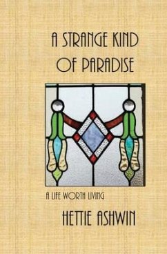 A Strange kind of Paradise, A life worth living: Novella series (Bk 5) - Ashwin, Hettie
