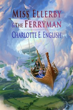 Miss Ellerby and the Ferryman (eBook, ePUB) - English, Charlotte E.