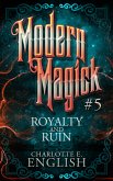 Royalty and Ruin (eBook, ePUB)