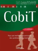 Cobit: Pour une meilleure gouvernance des systèmes d'information