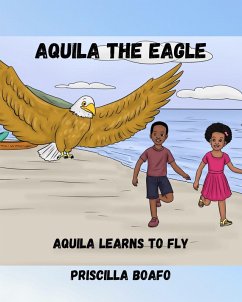 Aquila the Eagle: Aquila learns to fly (eBook, ePUB) Cover Aquila the Eagle: Aquila learns to fly (eBook, ePUB)