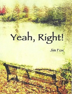 Yeah, Right! (It's Okay Now, #1) (eBook, ePUB) - Fox, Jim