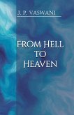 From Hell to Heaven (eBook, ePUB)