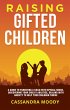 Raising Gifted Children: A Guide to... - Bild 1