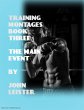 Training Montages Book Three The Main... - Bild 1