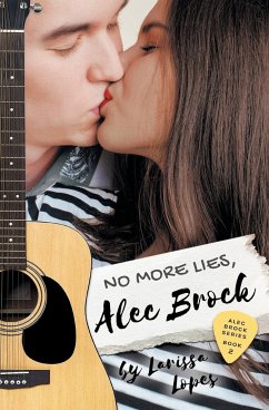 No More Lies, Alec Brock - Lopes, Larissa