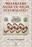 Meleklere Nasil ve Nicin Inanmaliyiz - Fatih Kahraman, M.