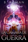 La Cámara de Guerra (El Cantante Lunar - Libro Dos) (eBook, ePUB)