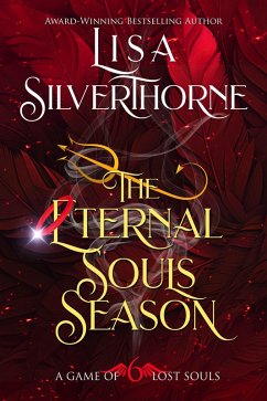 The Eternal Souls Season (A Game of Lost Souls, #6) (eBook, ePUB) - Silverthorne, Lisa