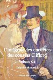 Les enquêtes des cousins Clifford: Intégrale, premier volume