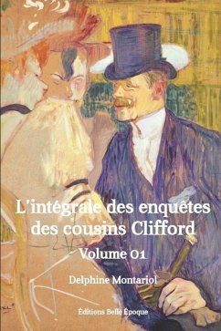 Les enquêtes des cousins Clifford: Intégrale, premier volume - Montariol, Delphine