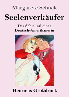 Seelenverkäufer (Großdruck) - Schuck, Margarete