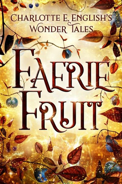 Faerie Fruit (eBook, ePUB)