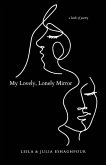My Lovely, Lonely Mirror (eBook, ePUB)