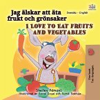 Jag älskar att äta frukt och grönsaker I Love to Eat Fruits and Vegetables (eBook, ePUB)