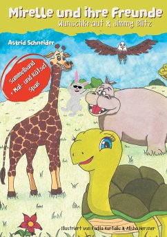 Mirelle und ihre Freunde - Schneider, Astrid