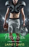 Possession: A Football Romance (Stone Creek University, #3) (eBook, ePUB)