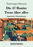 Die 47 Ronin: Treue über alles