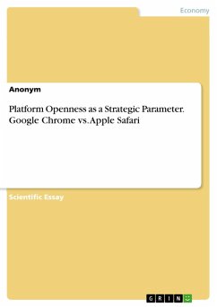 Platform Openness as a Strategic Parameter. Google Chrome vs. Apple Safari (eBook, PDF)