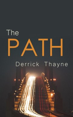 The Path (eBook, ePUB) - Thayne, Derrick